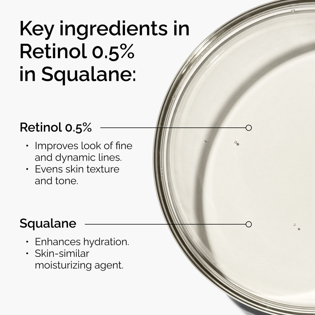 retinol-0-5-in-squalane-c5 FY25-D41247-ORD-Web-PDP-Rtnl-05pct-Sql-1x1-EN-2a.jpg